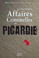 Picardie Grandes Affaires Criminelles