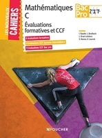 Nouveaux Cahiers Mathématiques Evaluations formatives et CCF -2de-1re-Tle BAC PRO TERTIAIRES