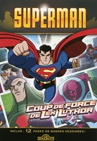Superman - Coup de force de Lex Luthor