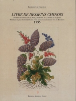 Livre de desseins chinois - Modèles de Jean-Antoine Fraisse pour les manufactures du duc de Bourbon (1735)