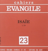Cahiers Evangile numéro 23 Isaïe 1-39