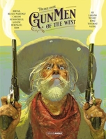 Gunmen of the West - Vol. 01