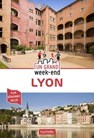 Guide Un Grand Week-End à Lyon