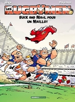 Les Rugbymen - tome 13 - top humour 2023 - Ruck and Maul pour un maillot