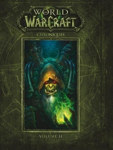 World of Warcraft - Chroniques volume 2 de Metzen Chris