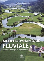 Morphodynamique fluviale - Approches théorique et expérimentale