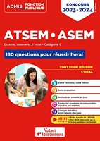 Concours ATSEM et ASEM - Catégorie C - 180 questions pour réussir l'oral - Agent (territorial) spécialisé des écoles maternelles - 2023-2024