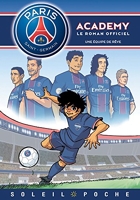 Paris Saint-Germain Academy - Une équipe de rêve - Une équipe de rêve