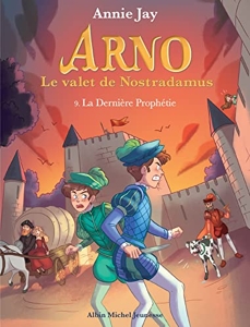Arno T9 La Dernière Prophétie d'Annie Jay