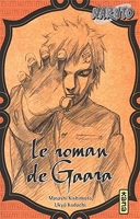 Naruto Roman Le roman de Gaara
