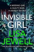 Invisible Girl - Discover the bestselling new thriller from the author of The Family Upstairs
