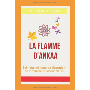 Le bien-etre d'ankaa: soin énergétique de libération des kilos émotionnels  et reprogrammation de son de Stephanie Abellan