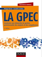 La GPEC - Construire une démarche de gestion prévisionnelle des emplois et des compétences