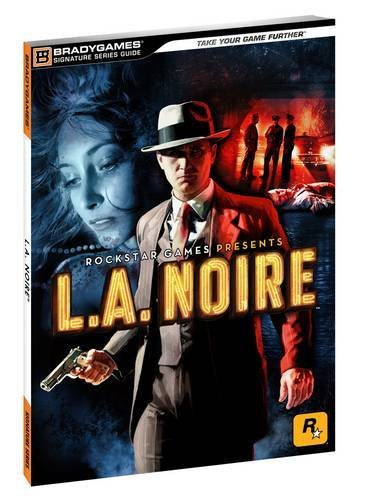 L.A. Noire Signature Series Guide de BradyGames