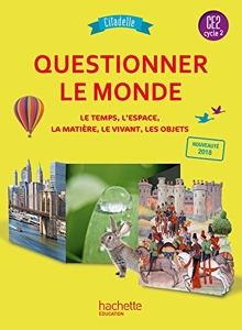 Questionner le monde CE2 - Collection Citadelle - Livre élève - Ed. 2018 de Walter Badier