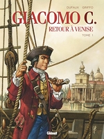 Giacomo C. Retour à Venise - Tome 01