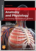 Fundamentals of Anatomy and Physiology - For Nursing and Healthcare Students
