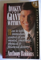 Awaken the Giant within - How to Take Immediate Control of Your Mental, Physical and Emotional Self - Simon & Schuster Ltd - 01/10/1992