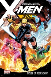 X-Men Gold T03 - Cruel et dégradant de Diego Bernard