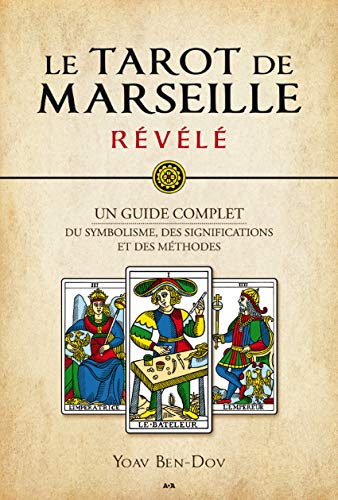 Symbolisme et interprétation divinatoire du Tarot de Marseille
