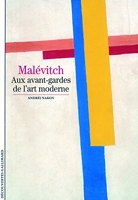 Malévitch - Aux avant-gardes de l'art moderne