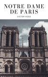 Notre dame de Paris (Illustré) - Format Kindle - 1,99 €