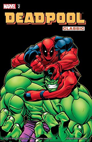Deadpool Classic Vol. 2 (English Edition) - Format Kindle - 9780785180319 - 14,99 €