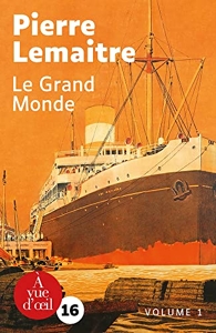 Le Grand Monde de Pierre Lemaitre