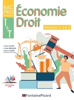 Economie-Droit 1re Tle Bac Pro tertiaires - Modules 3, 4 & 5