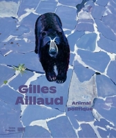 Gilles aillaud / catalogue de l'exposition