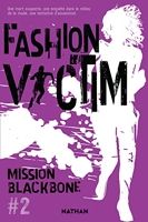 Mission Blackbone - Fashion Victim - Tome 2 - Thriller Ado (2)