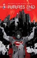Futures End - Tome 4