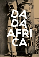 Dada Africa - Sources et influences extra-occidentales