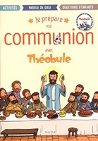 Je prépare ma communion avec Théobule