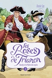 Les roses de Trianon, tome 5 - Le Médaillon d'Argent - Bayard Jeunesse - 22/06/2016
