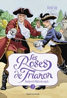 Les roses de Trianon, tome 5 - Le Médaillon d'Argent
