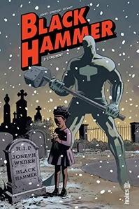 Black Hammer - Tome 2 de Lemire Jeff