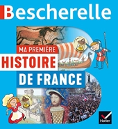 Bescherelle - Ma première histoire de France