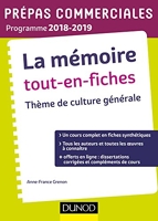 La mémoire Tout-en-fiches - Thème de culture générale Prépas commerciales 2018-2019 - Thème de culture générale Prépas commerciales 2018-2019 (2018-2019)