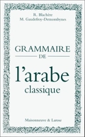 Grammaire De L'Arabe Classique