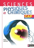Sciences physiques et chimiques CAP Livre de l'élève - Pochette de l'élève - Edition 2010 - Nathan - 29/04/2010