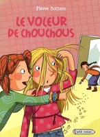 Le voleur de chouchous - Rageot Editeur - 01/03/2009