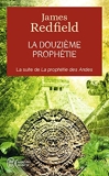 La Douzieme Prophetie (French Edition) by James Redfield(2013-09-12) - Editions 84 - 01/01/2013