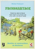 Froissartage - Chiron - 01/05/2013