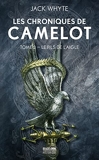Les Chroniques de Camelot, T3 - Le Fils de l'Aigle