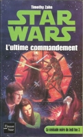 Star Wars, tome 14 - La Croisade noire du jedi fou, tome 3 : L'Ultime Commandement