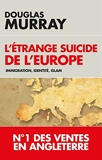 L'étrange suicide de l'Europe - Immigration, identité, Islam - Format Kindle - 11,99 €