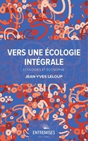 Vers Une Écologie Intégrale - Écologies et Écosophie