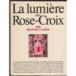 La Lumiere Des Rose-Croix de Frances A Yates
