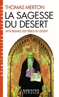 La Sagesse du désert (Espaces Libres - Spiritualités Vivantes) Aphorismes des pères du désert
